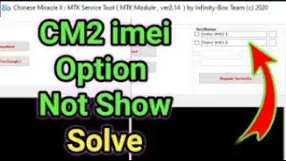 Infinity CM2 imei Option Not Show  Cm2 Mtk 2 imei show in this video   imei  enable Cm2  mtk