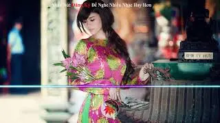 Nonstop vinahouse 2019 Track Độc Lạ Chào Mừng Ngày Nhà Giáo Việt Nam 20/10