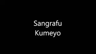 Sangrafu - Kumeyo