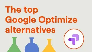 The top Google Optimize alternatives for A/B tests and experiments