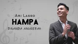 Ari Lasso - Hampa | Cover By: Dnanda Anugerah Idol 🎶🔥