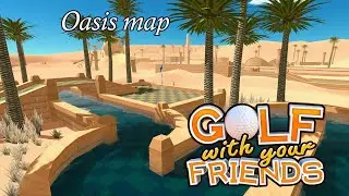 Golf with your Friends - 10 - Oasis