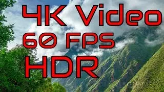 4K Video Test // HDR 60FPS FULL HD // High Definition // 4K Video footage