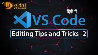 5- Visual Studio Code | Tips and Tricks [ Shortcut Keys ] in Hindi, Part -2