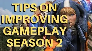 Apex Legends Season 2 Tips |  Improve Your Gameplay (Beginner Friendly)
