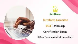 Terraform Associate 004 HashiCorp Certification Exam | 10 Free Questions with Explanations