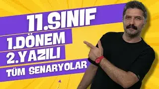 11.SINIF / 1.Dönem 2.Yazılı / TÜM SENARYOLAR / RÜŞTÜ HOCA