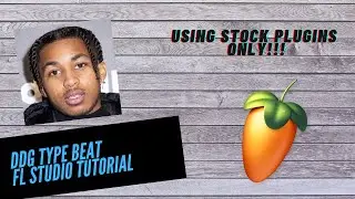 How To Make A DDG Type Beat On FL STUDIO 20 | STOCK PLUGINS ONLY *EASY FOR BEGINNERS*