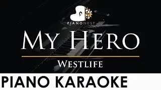 Westlife - My Hero - Piano Karaoke Instrumental Cover with Lyrics