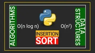 Algorithms in Python | Insertion Sort| Full Code | Telugu