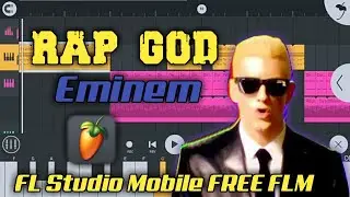 RAP GOD EMINEM FL STUDIO MOBILE FREE FLM