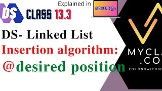 DS 13.3 Linked List (LL) INSERTION operations, At specified position after a node with given data