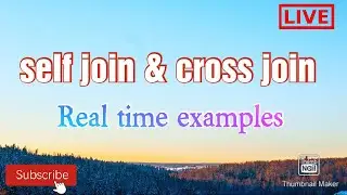 complete concept on self join and cross join || JOINS || with live examples || priya || 2021