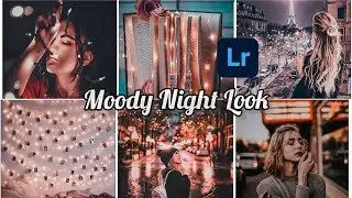 Lightroom editing tutorial| Moody Night look| Aesthetic editing| creative photo editing