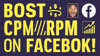 How to increase CPM/RPM in Facebook Page