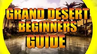 Everything You Need to Know about the Great Desert, Beginners Guide, Black Desert Mobile