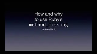 How and why to use Ruby’s method_missing