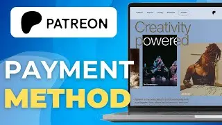 How To Add Payment Method On Patreon  2025  Step by Step