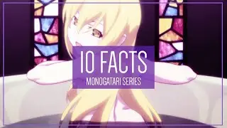 Monogatari Series: 10 Facts You Didn't Know