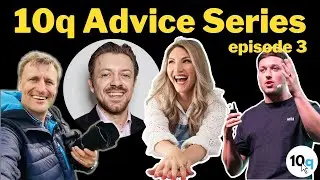 The 10q Interview August Advice Series - Episode 3