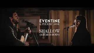 Shallow (A Star Is Born) - Live Cover by Eventine Band & Phoebe Jane