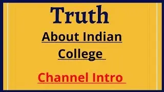 Truth about Indian Engineering Colleges / Channel Intro #iamcoderamit