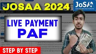 🔴 JOSAA Partial Admission Fee Live Payment | Rs45,000 JOSAA Counselling 2024 |PAF Payment