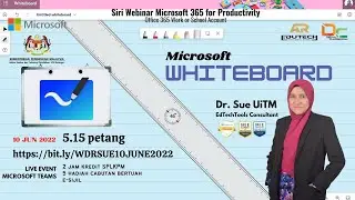 LIVE EVENT MS TEAMS RECORDING - WEBINAR DR SUE UNTUK ECIF 2.0 MICROSOFT WHITEBOARD 10 JUNE 2022