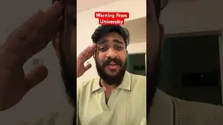 Warning From University 😭 | 