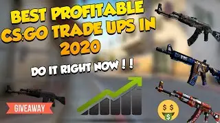 BEST PROFITABLE CS:GO TRADE UPS 2020 | SAFE AND INSANE PROFIT