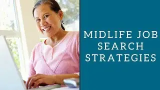 Midlife Job Search Strategies