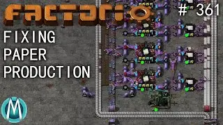 [Factorio] Angel/Bobs Ep 361: Fixing Paper Production