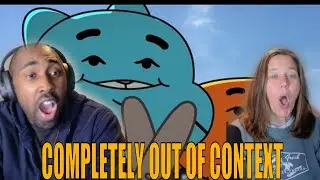 The Amazing World Of Gumball But It’s Completely Out Of Context