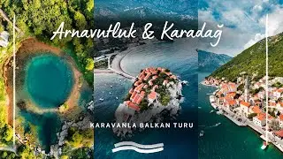 BALKAN TOUR BY CARAVAN | Albania and Montenegro | PART 4