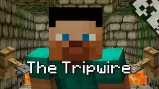 Minecraft: The Tripwire
