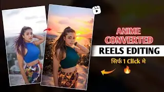 Ai - Anime Converted Reels Video Editing || Instagram Trending Reels Editing - Ghaus Editz
