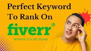 Find Perfect Keywords To Rank On Fiverr Easily | 2024