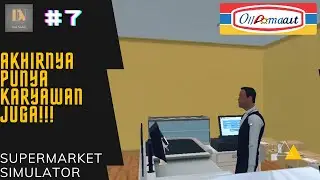 Akhirnya Punya Karyawan Juga Nih I Supermarket Simulator Indonesia