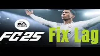 How to FIX Gameplay Lag in EA FC 25!