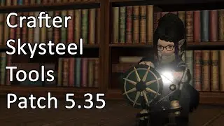 Crafter Skysteel Tools | Patch 5.35 | Macro - FFXIV