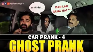 Car Mein Bhoot | Car Prank | Keede Makode