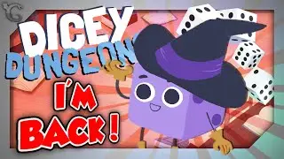 WE'RE BACK, BABY! (Dicey Dungeons)