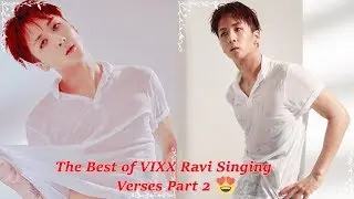 The Best of VIXX Ravi Singing Verses (Part 2)