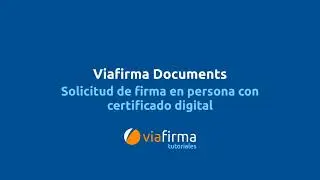Solicitud de firma en persona con certificado digital