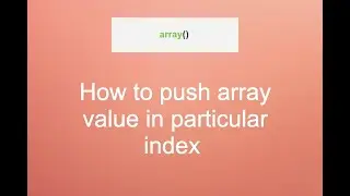 How to push array value  in array at position with php array-series