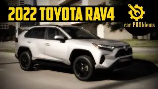 2022 Toyota RAV4 Problems - Watch This Before Buy