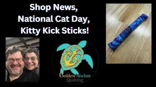 Shop news, national Cat day, & kitty kick sticks!