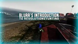 Blurr's Introduction To RevolutionStunting