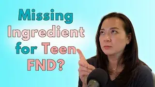 Your teen MUST have THIS to resolve FND