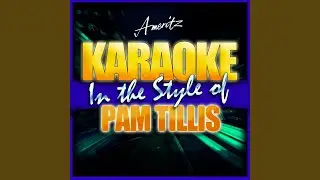 Maybe It Was Memphis (In the Style of Pam Tillis) (Karaoke Version)